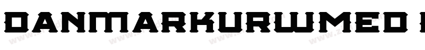 DanmarkURWMed Regula字体转换 DanmarkURWMed Regula字体转换